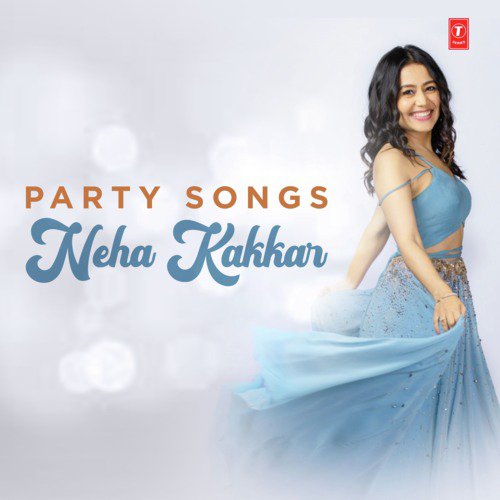 Party Songs Neha Kakkar Arijit Singh MP3 Download